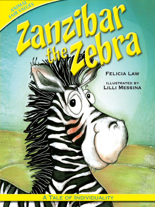 Title details for Zanzibar the Zebra by Felicia Law - Available